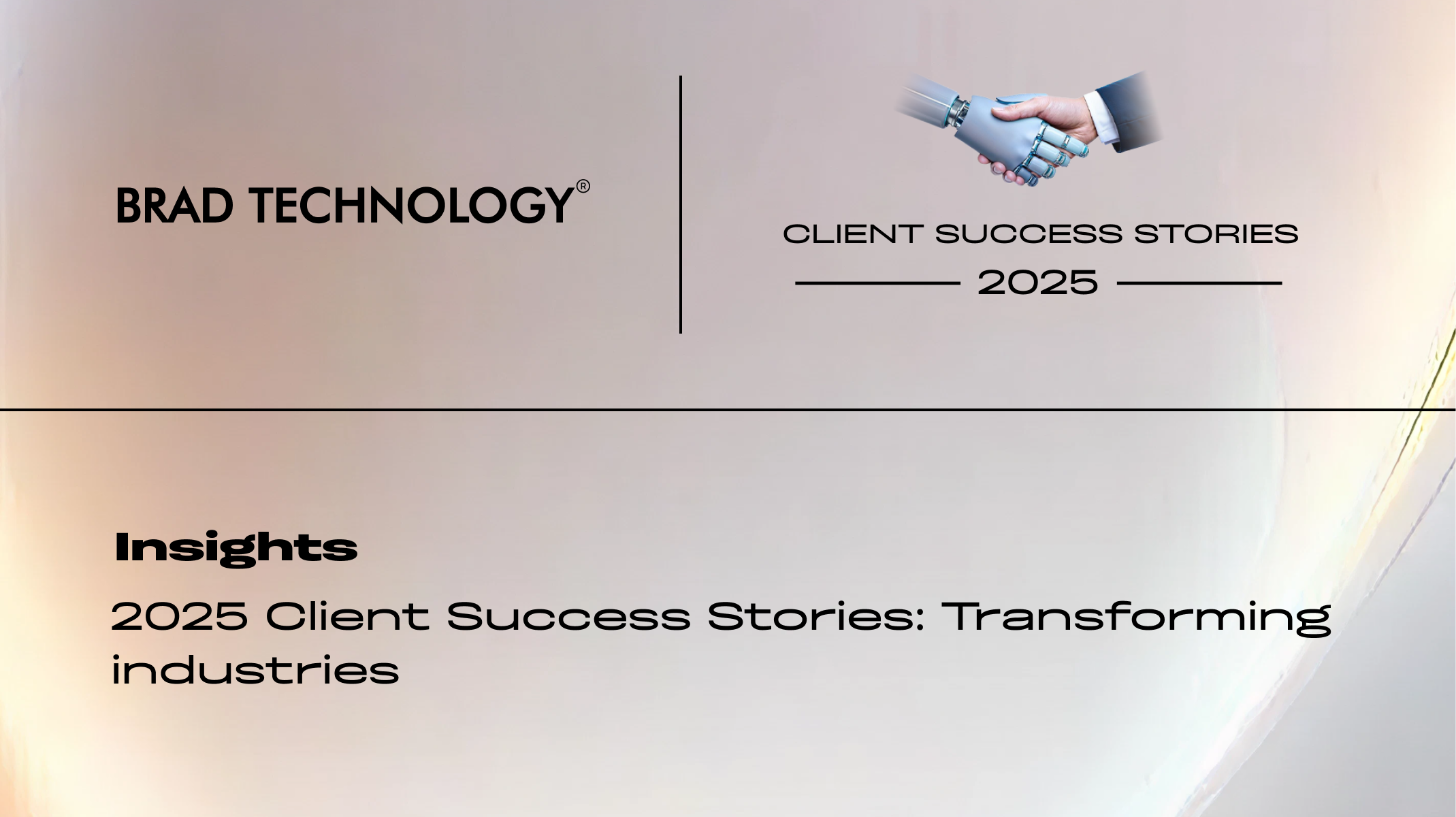 Brad Technology client success stories 2025 digital transformation banner